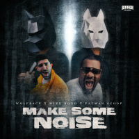 Wolfpack x Mike Bond x Fatman Scoop