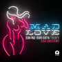 ショーン・ポール & デヴィッド・ゲッタ「Mad Love(Cheat Codes Remix) feat.Becky G」