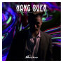HANG OVER feat. Sik-K, 鋼田テフロン, ROMderful