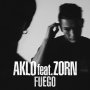 AKLO「Fuego feat.ZORN」