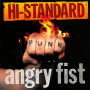 Hi-STANDARD「ANGRY FIST (Fat Wreck Chords Edition) 」