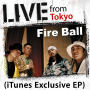 Fire Ball「Live From Tokyo」