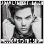 Adam Lambert「Welcome To The Show (feat. Laleh)」