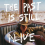Hurray for the Riff Raff「The Past Is Still Alive」