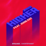 HIGHER (feat. JUNG Ent.) feat.JUNG Ent.