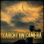 Caught on Camera