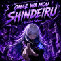 OMAE WA MOU SHINDEIRU
