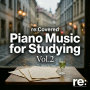 Piano Music for Studying Vol. 2
