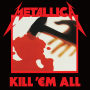 メタリカ「Kill 'Em All(Deluxe / Remastered)」