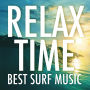 ヴァリアス・アーティスト「Relax Time - Best Surf Music -」