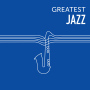 GREATEST JAZZ