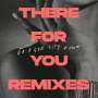 ゴーゴン・シティ「There For You(Remixes)」