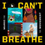 I Can't Breathe / Music For the Movement