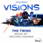 大島　ミチル「スター・ウォーズ：ビジョンズ - THE TWINS(オリジナル・サウンドトラック)」