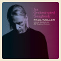 ポール・ウェラー「Paul Weller - An Orchestrated Songbook With Jules Buckley & The BBC Symphony Orchestra」