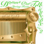 DREAMS COME TRUE「DREAMS COME TRUE MUSIC BOX Vol.2 - SPRING RAIN -」