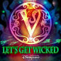Let's Get Wicked(From Hong Kong Disneyland Resort)