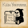 Ken Yokoyama「Bored? Yeah, Me Too」