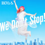 IBERIs&「We Don't Stop!(Rei Solo ver.)」