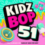 KIDZ BOP 51 KIDZ BOP 51
