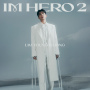 IM HERO 2