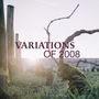 Variations of 2008