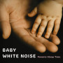 Baby White Noise -Parents Sleep Time