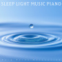 Sleep Light Music Piano Harp Rainy Relaxation