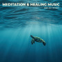 Meditation & Healing Music - Deep Sea Journey