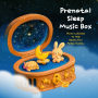 Prenatal Sleep Music Box: Piano Lullabies To Help Babies Fall Asleep Quickly