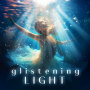 Glistening Light