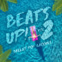 Beats Up! Vol. 2 - Breezy Pop Grooves
