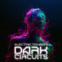 Dark Circuits - Electric Tension
