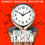 Building Tension - Dramatic Orchestral Anticipation
