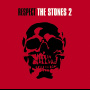 RESPECT THE STONES 2