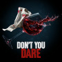 Don't You Dare
