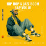 Hip Hop & Jazz Boom Bap Vol.01: Library Sessions Nobody Asked For