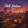 Chill Station Vol. 1