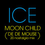 MOON CHILD (DE DE MOUSE 20 nostalgia mix)