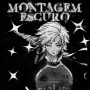 MONTAGEM ESCURO