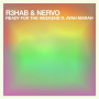 R3hab & NERVO「Ready For The Weekend feat.Ayah Marar」