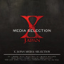 X JAPAN「X JAPAN MEDIA SELECTION」