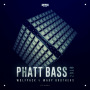 Phatt Bass 2016