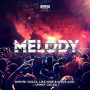 Dimitri Vegas, Like Mike & Steve Aoki vs Ummet Ozcan「Melody」