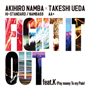 AKIHIRO NAMBA (Hi-STANDARD) × TAKESHI UEDA (AA=)「FIGHT IT OUT feat. K(Pay money To my Pain)」