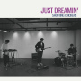 Just Dreamin' - Single