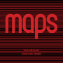 Maps「Love Will Come (Maps' Brave New Version)」