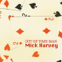 Mick Harvey「Out of Time Man」