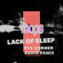 Maps「Lack Of Sleep (Pye Corner Audio Remix)」