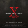 X JAPAN「X JAPAN MEDIA SELECTION」